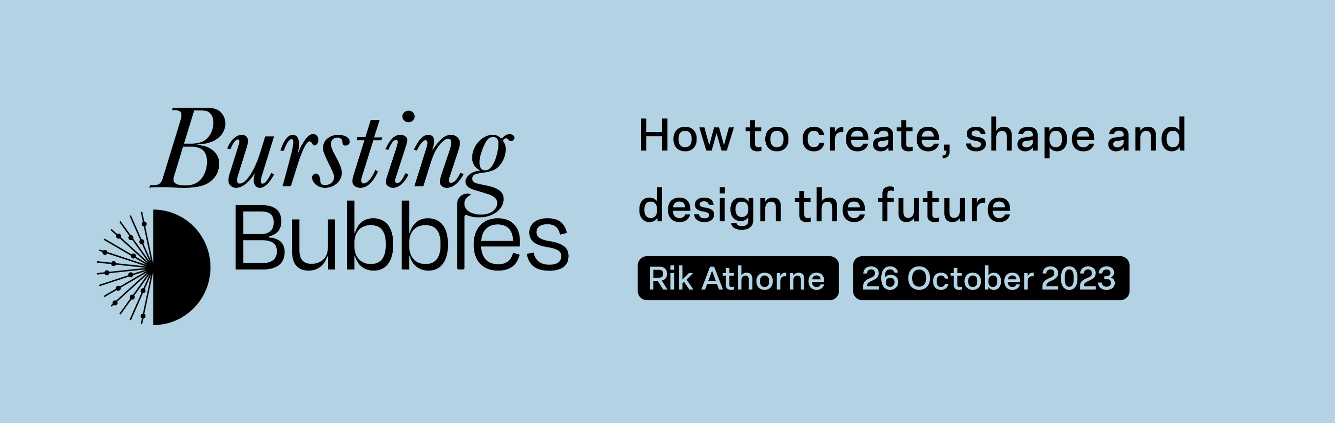 How to create, shape and design the future, with Rik Athorne